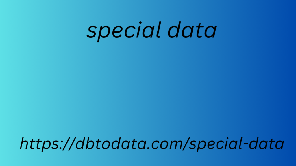 special data